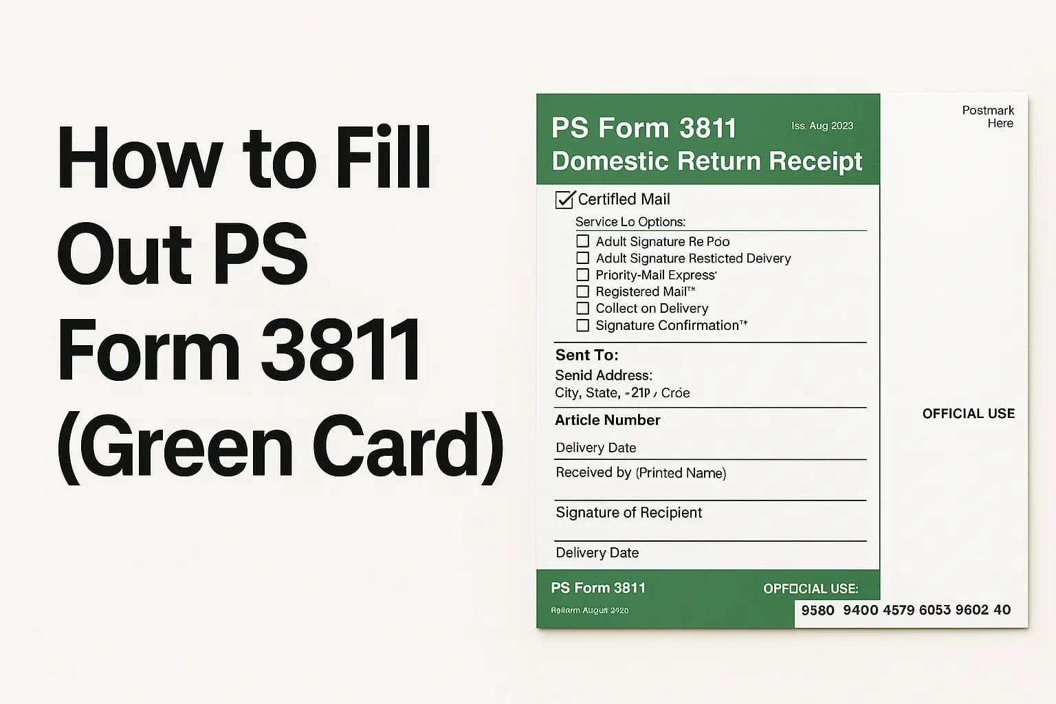How to Fill Out PS Form 3811 (Green Card) - Step-by-step guide with examples and screenshots